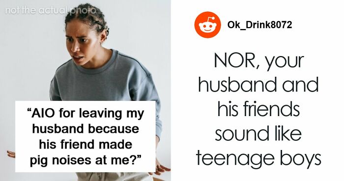 Woman Endures Husband’s Friends For Months, He Just Ignores The Issue And Is Surprised It Has Consequences