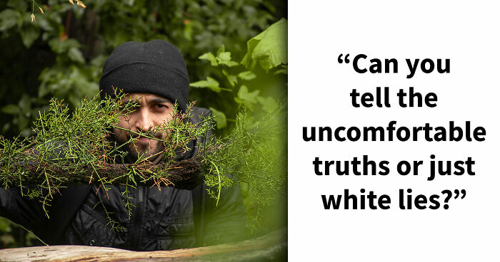 “Is It Ever Better To Lie?”: Vote Whether You Would Tell The Truth Or Not In 12 Tough Scenarios