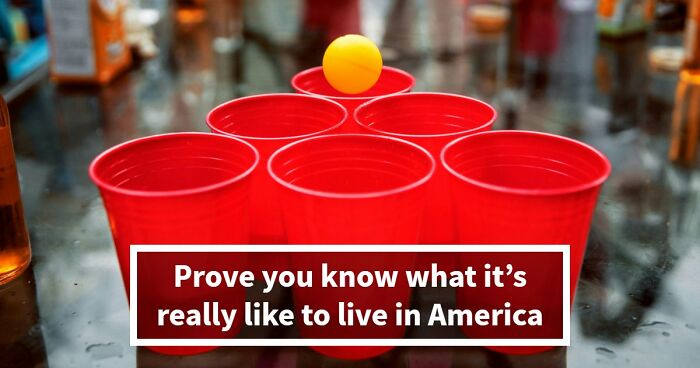 “Would You Pass This Everyday American Quiz?”: Try Acing These 20 Questions
