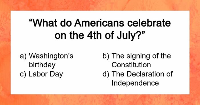 “Would You Pass This Everyday American Quiz?”: Try Acing These 20 Questions