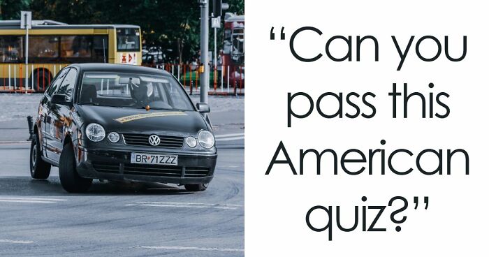 “Would You Pass This Everyday American Quiz?”: Try Acing These 20 Questions