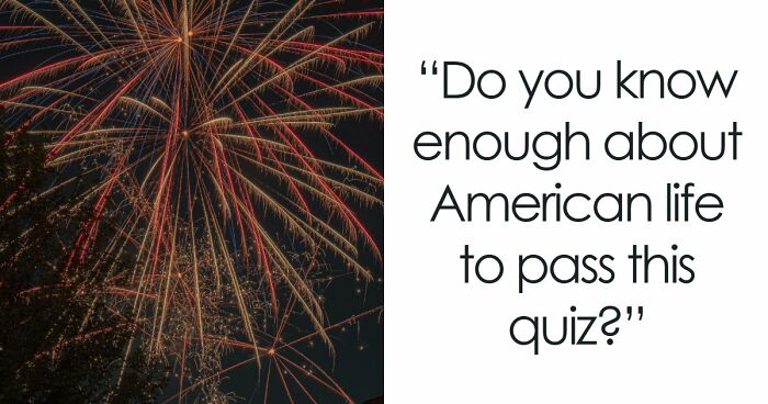 “Would You Pass This Everyday American Quiz?”: Try Acing These 20 Questions