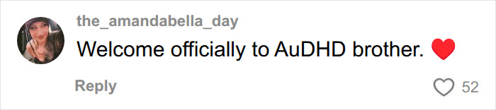 A social media comment reads: Welcome officially to AuDHD brother. A diagnosis changes everything for a man.