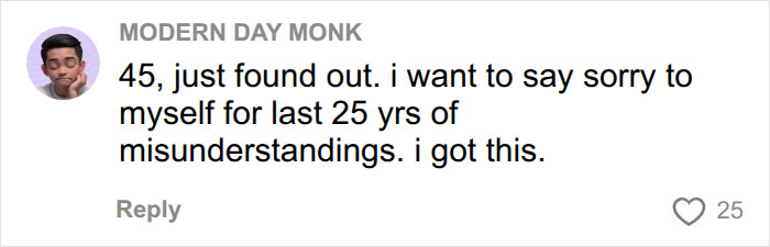 A comment from Modern Day Monk about finally understanding a diagnosis after years of thinking something is wrong with him.