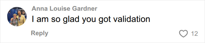 Anna Louise Gardner's profile picture with two people smiling, commenting: "I am so glad you got validation." This relates to the Man Thinking Something Is Wrong With Him until a Diagnosis Changes Everything.