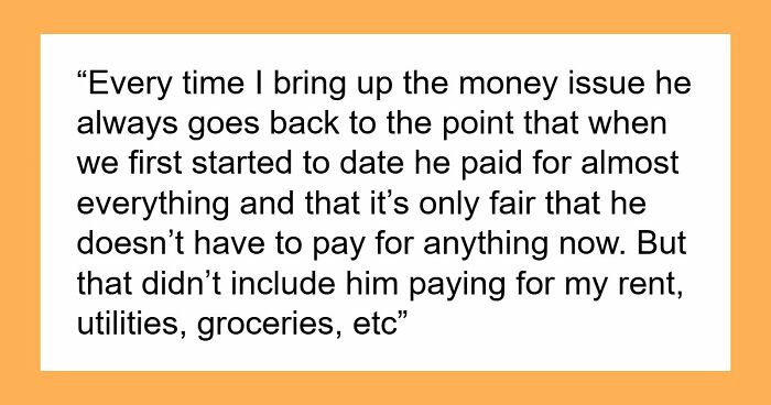 23YO Baffled Over BF’s Idea To Actually Live Off Her, As He Believes She Owes Him Something
