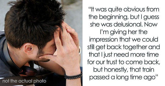 Ex Wants To Reconcile After Her Affair, Guy Starts Pretending He Still Loves Her To Break Her Heart