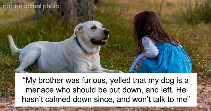 Man Refuses To Speak With Sister Until Her Dog Is Put Down: “Every Dog Has Its Limits”