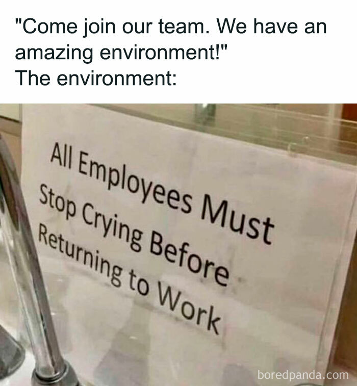 Sign saying all employees must stop crying before returning to work meme