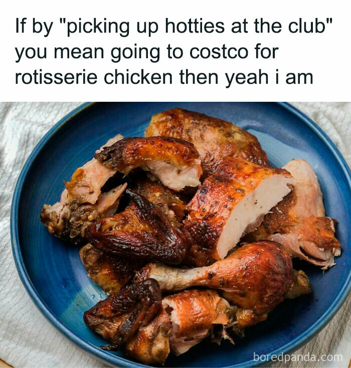 Meme joking about picking up hotties at club meaning getting Costco rotisserie chicken
