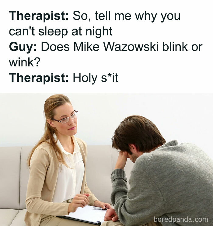 Therapist talks to man about why he can't sleep, memes with dark humor on therapy sessions