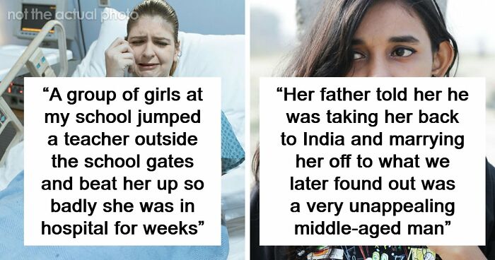 65 Messed Up School Stories That Might Make You Appreciate Your Younger Years