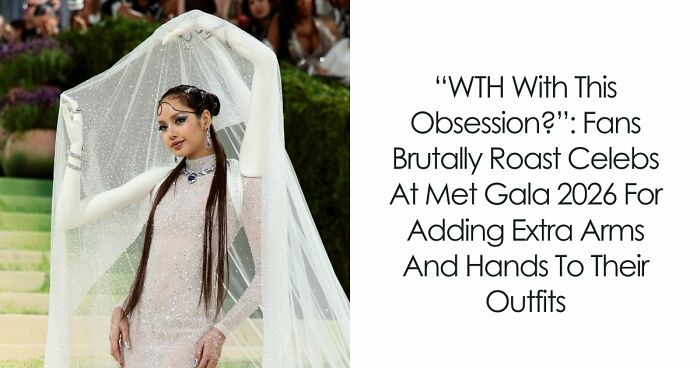 Fans Brutally Roast Celebs At Met Gala 2026 For Adding Extra Arms And Hands To Their Outfits