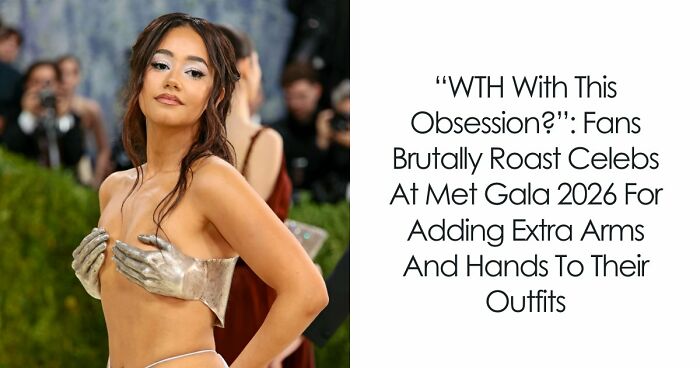 Fans Brutally Roast Celebs At Met Gala 2026 For Adding Extra Arms And Hands To Their Outfits