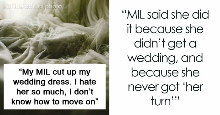 MIL Funds Her Daughter-In-Law’s Entire $60K Wedding, Then Cuts The Dress To Pieces Two Days Before