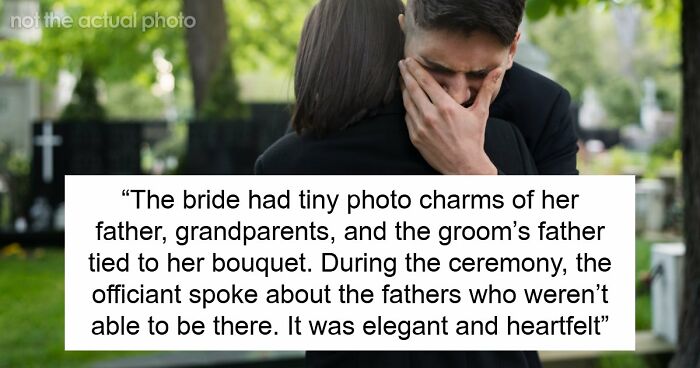 Bride Honors Late Dad During Wedding, MIL Puts On A Show To Prove That Her Grief Is Bigger