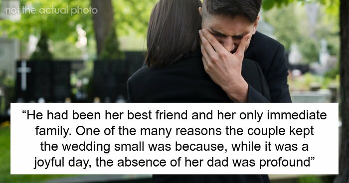 Bride Honors Late Dad During Wedding, MIL Puts On A Show To Prove That Her Grief Is Bigger