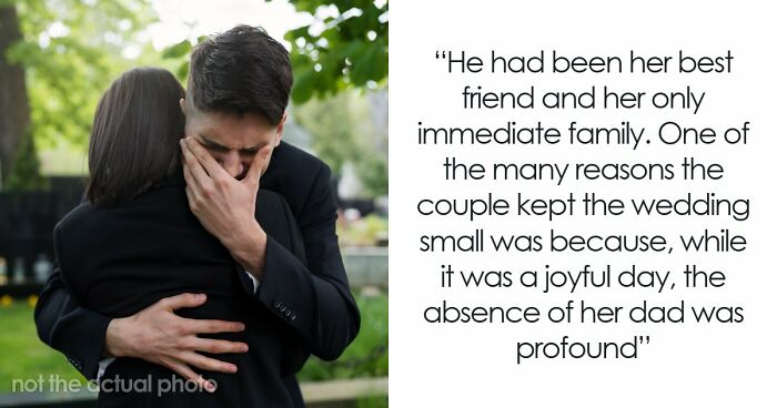 Bride Honors Late Dad During Wedding, MIL Puts On A Show To Prove That Her Grief Is Bigger