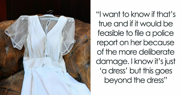 Bride Aghast As MIL Ruins Her $11K Wedding Dress, Loses It When Groom Says She’s “Overreacting”