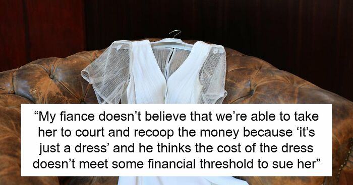 Bride Aghast As MIL Ruins Her $11K Wedding Dress, Loses It When Groom Says She’s “Overreacting”