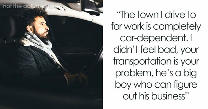Man Has The Satisfaction To Inconvenience Coworker From Hell When He Asks For A Ride Home