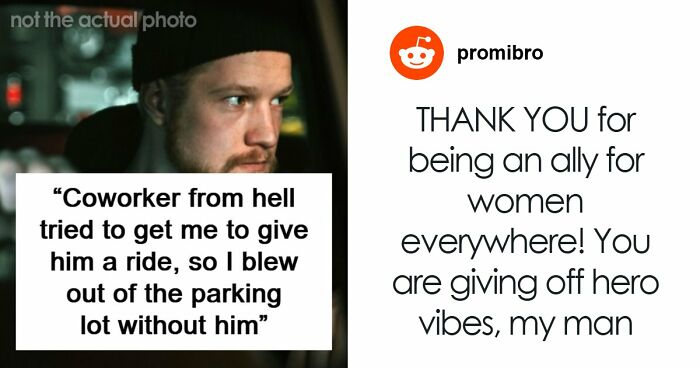 Man Has The Satisfaction To Inconvenience Coworker From Hell When He Asks For A Ride Home