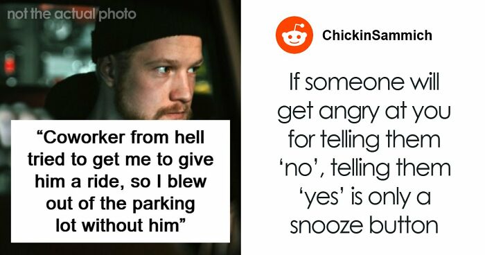 Man Has The Satisfaction To Inconvenience Coworker From Hell When He Asks For A Ride Home