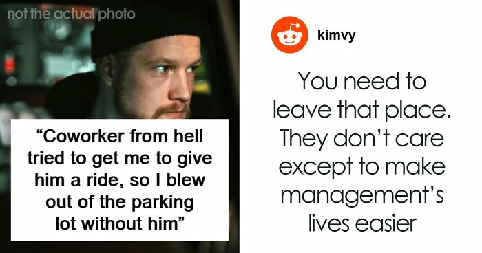 Man Has The Satisfaction To Inconvenience Coworker From Hell When He Asks For A Ride Home