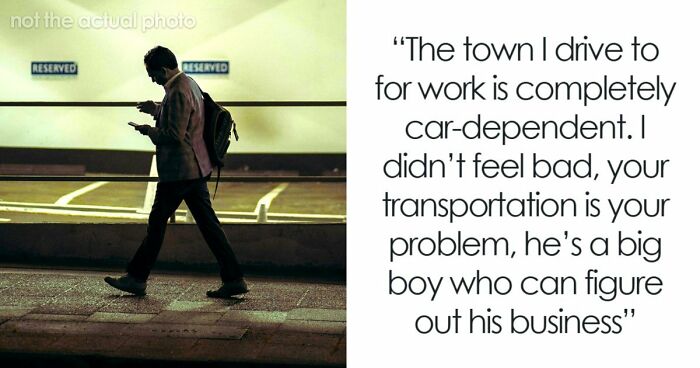 Man Has The Satisfaction To Inconvenience Coworker From Hell When He Asks For A Ride Home