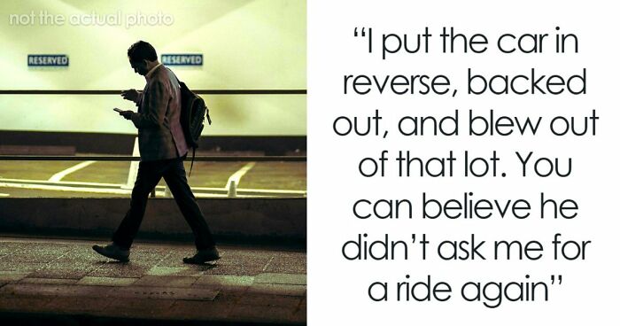 Man Has The Satisfaction To Inconvenience Coworker From Hell When He Asks For A Ride Home