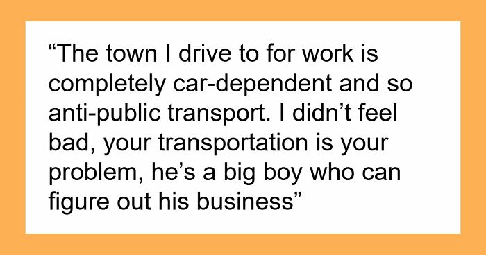Man Has The Satisfaction To Inconvenience Coworker From Hell When He Asks For A Ride Home