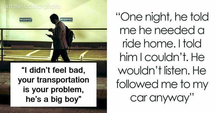 Man Has The Satisfaction To Inconvenience Coworker From Hell When He Asks For A Ride Home