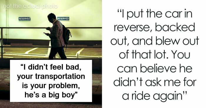 Man Has The Satisfaction To Inconvenience Coworker From Hell When He Asks For A Ride Home