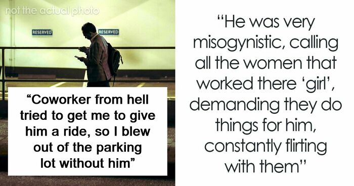 Man Has The Satisfaction To Inconvenience Coworker From Hell When He Asks For A Ride Home