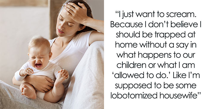 Guy Says GF Must “Submit” To Being A SAHM With Traditional Values, She Feels Lost And Trapped