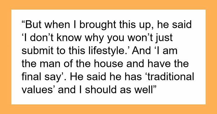 Guy Says GF Must “Submit” To Being A SAHM With Traditional Values, She Feels Lost And Trapped