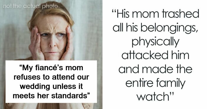 MIL Finds Out About Couple’s Wedding Plans, Has A Meltdown Nobody Saw Coming