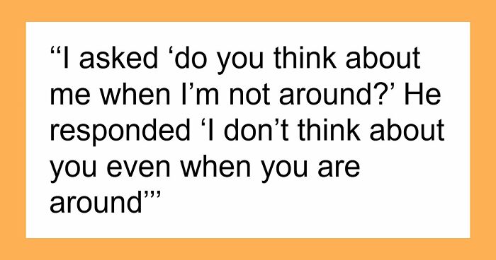 77 Of The Worst Things Someone’s Situationship Managed To Say