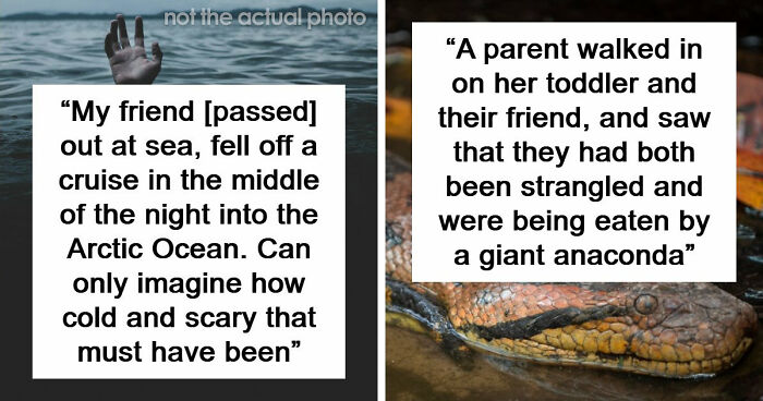 “Horrific Is An Understatement”: 63 Truly Disturbing Death Stories That Are Burned Into People’s Minds