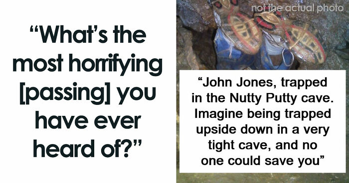 “Horrific Is An Understatement”: 63 Truly Disturbing Death Stories That Are Burned Into People’s Minds
