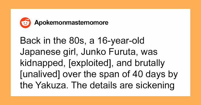 “Horrific Is An Understatement”: 63 Truly Disturbing Death Stories That Are Burned Into People’s Minds