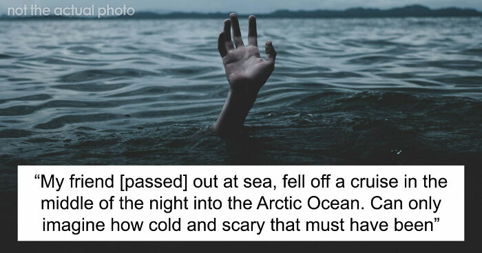 “Horrific Is An Understatement”: 63 Truly Disturbing Death Stories That Are Burned Into People’s Minds