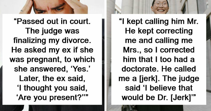 57 Courtroom Stories So Wild They Sound Completely Made Up
