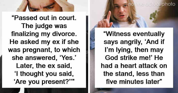 57 Courtroom Stories So Wild They Sound Completely Made Up