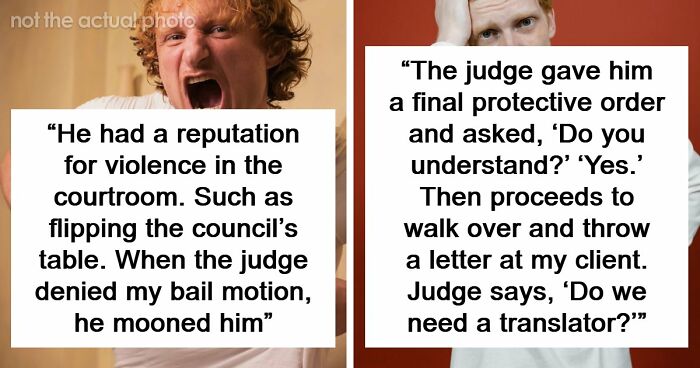 57 Courtroom Stories So Wild They Sound Completely Made Up
