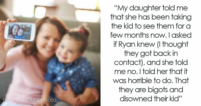Mom Disgusted With Daughter For Taking Kid To Ex’s Bigoted Fam, Rats Her Out To Ex ASAP