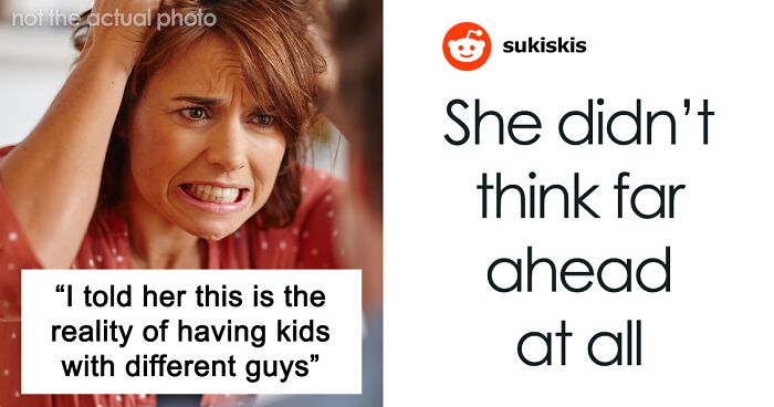 “My Mom Had A Fit Over It”: Woman Has Kids With Multiple Men, Doesn’t See Consequences Coming