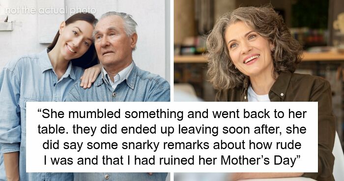 Entitled Woman Interrupts Father-Daughter Mother’s Day Meal, 19YO Makes Her Leave The Restaurant