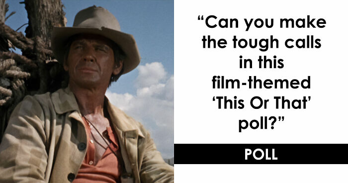 “How Mainstream Is Your Taste In Movies?”: Compare Yourself In 22 ‘This Or That’ Questions