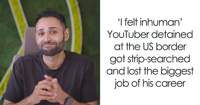 YouTuber With 22.5M Followers Strip-Searched And Deported, Harrowing Incident Sparks Internet’s Fury